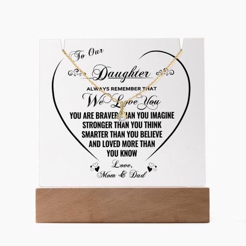 To Our Daughter You Are Brave Strong Smart Lighted Plaque with Necklace